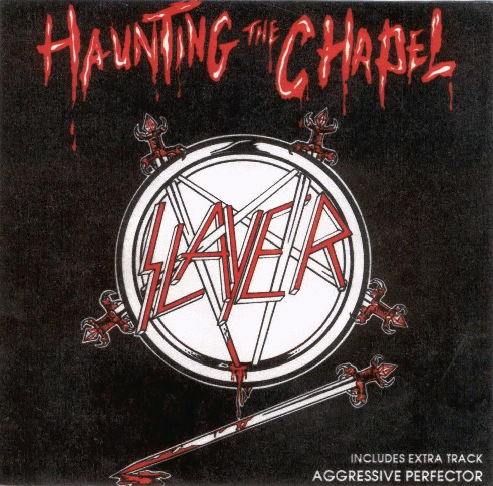 Slayer - Haunting The Chapel (1984)