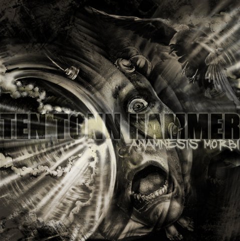Ten Tonn Hammer - Anamnesis Morbi (2009)