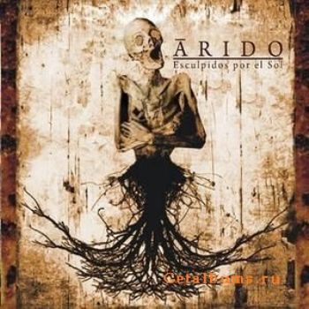 Arido - Esculpidos Por El Sol (2009)
