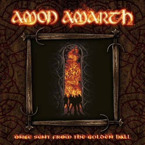 Amon Amarth - Once Sent From The Golden Hall (2009)