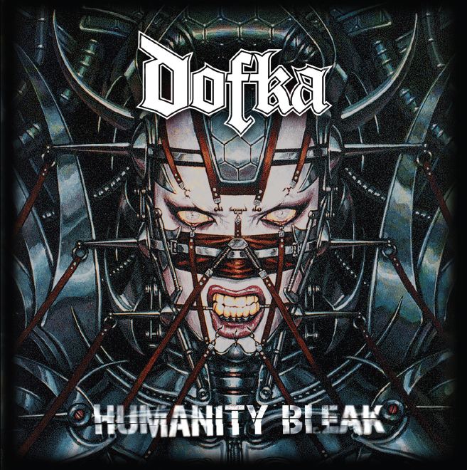 Dofka – Humanity Bleak (2010)