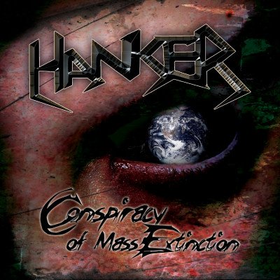 Hanker - Conspiracy of Mass Extinction (2010)